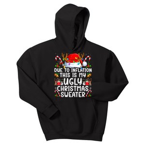 Due To Inflation This Is My Ugly Sweater Family Christmas Kids Hoodie