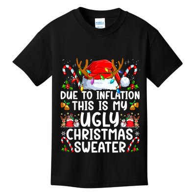 Due To Inflation This Is My Ugly Sweater Family Christmas Kids T-Shirt