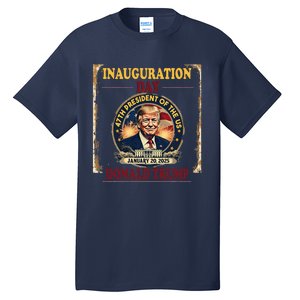 Donald Trump Inauguration Day January 20 2025 Tall T-Shirt