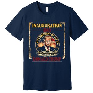 Donald Trump Inauguration Day January 20 2025 Premium T-Shirt