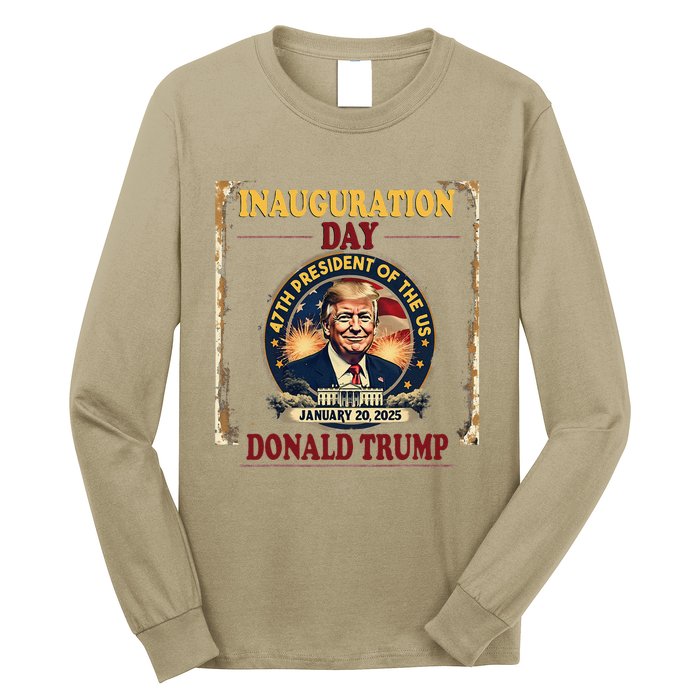 Donald Trump Inauguration Day January 20 2025 Long Sleeve Shirt