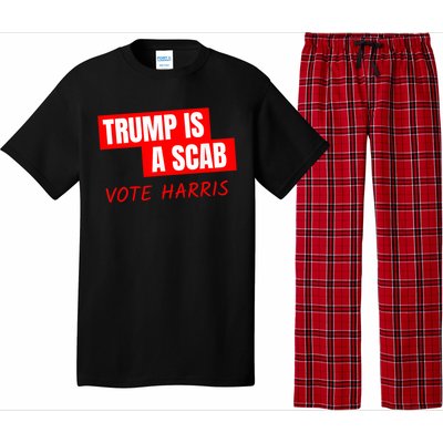 Donald Trump Is A Scab Vote Harris Pajama Set