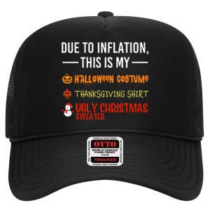 Due To Inflation This Is My Halloween Thanksgiving Christmas High Crown Mesh Back Trucker Hat