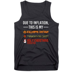 Due To Inflation This Is My Halloween Thanksgiving Christmas Tank Top