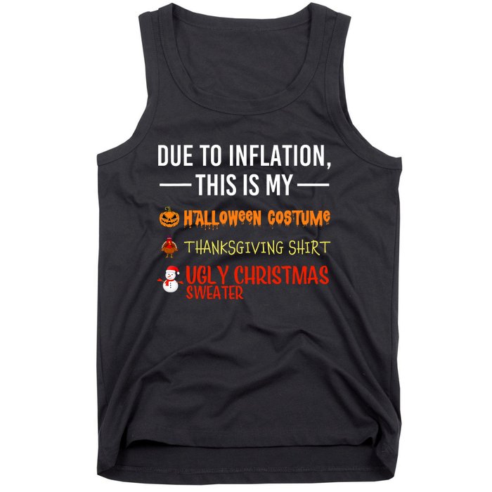 Due To Inflation This Is My Halloween Thanksgiving Christmas Tank Top