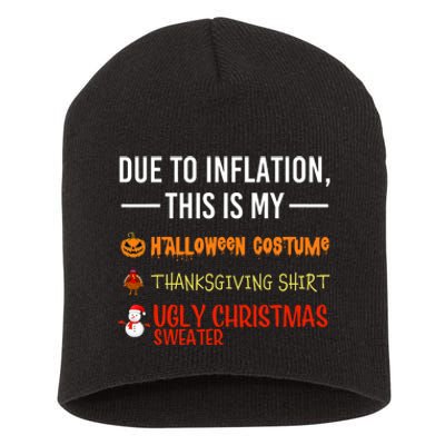 Due To Inflation This Is My Halloween Thanksgiving Christmas Short Acrylic Beanie