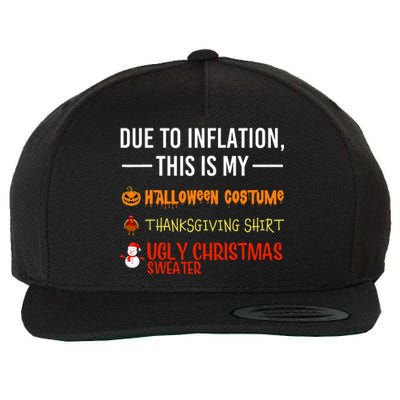 Due To Inflation This Is My Halloween Thanksgiving Christmas Wool Snapback Cap