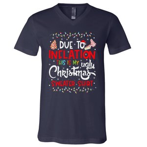 Due To Inflation This Is My Ugly Sweater Christmas Funny V-Neck T-Shirt