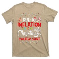 Due To Inflation This Is My Ugly Sweater Christmas Funny T-Shirt