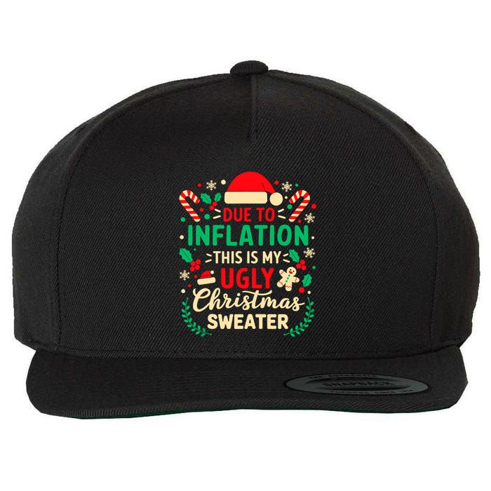 Due To Inflation This Is My Ugly Sweater Xmas Wool Snapback Cap