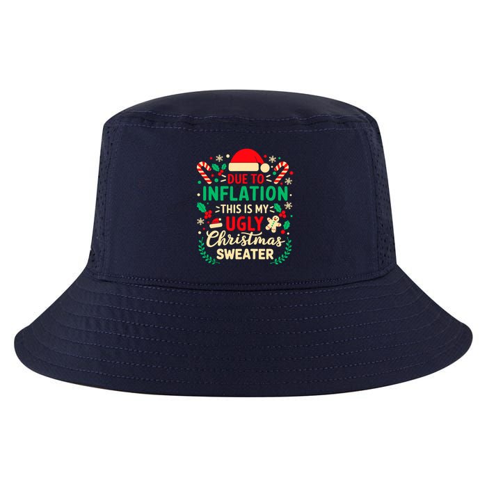Due To Inflation This Is My Ugly Sweater Xmas Cool Comfort Performance Bucket Hat