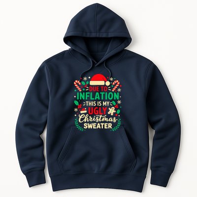 Due To Inflation This Is My Ugly Sweater Xmas Hoodie