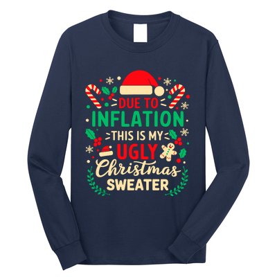 Due To Inflation This Is My Ugly Sweater Xmas Long Sleeve Shirt