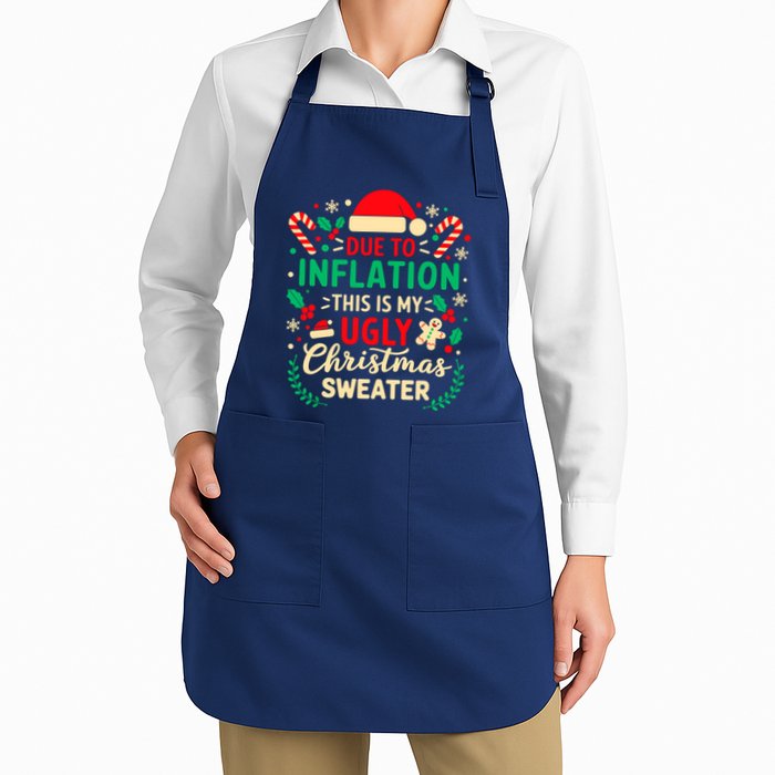 Due To Inflation This Is My Ugly Sweater Xmas Apron