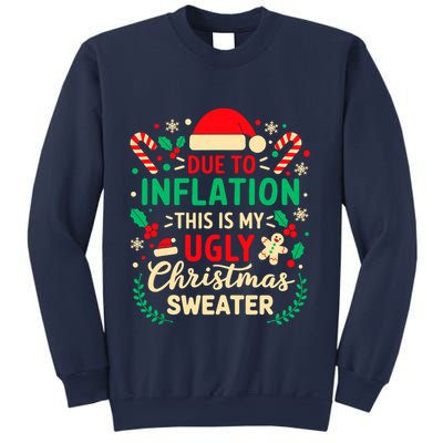 Due To Inflation This Is My Ugly Sweater Xmas Sweatshirt