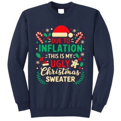 Due To Inflation This Is My Ugly Sweater Xmas Sweatshirt