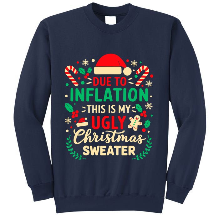 Due To Inflation This Is My Ugly Sweater Xmas Sweatshirt