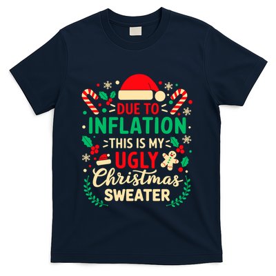 Due To Inflation This Is My Ugly Sweater Xmas T-Shirt