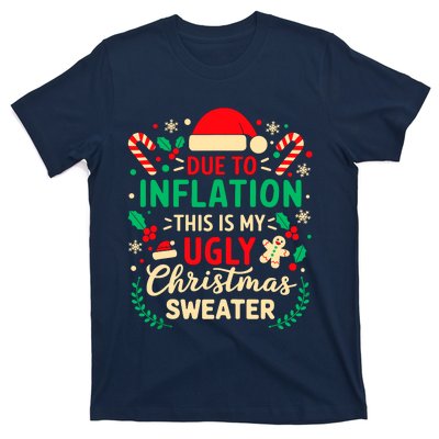 Due To Inflation This Is My Ugly Sweater Xmas T-Shirt