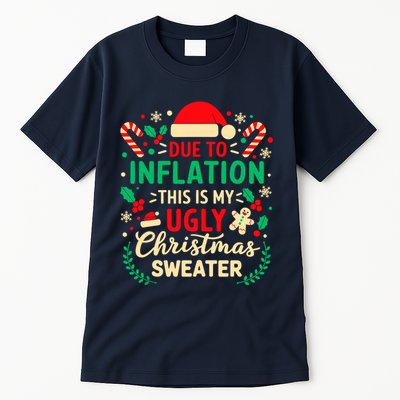 Due To Inflation This Is My Ugly Sweater Xmas Tall T-Shirt