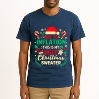 Due To Inflation This Is My Ugly Sweater Xmas Tall T-Shirt