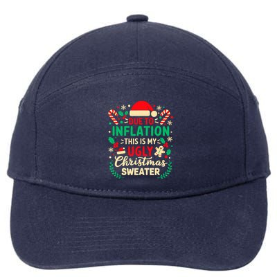 Due To Inflation This Is My Ugly Sweater Xmas 7-Panel Snapback Hat