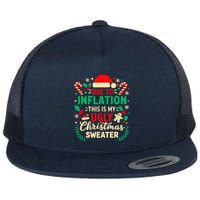 Due To Inflation This Is My Ugly Sweater Xmas Flatbill Hat