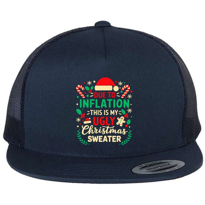 Due To Inflation This Is My Ugly Sweater Xmas Flatbill Hat