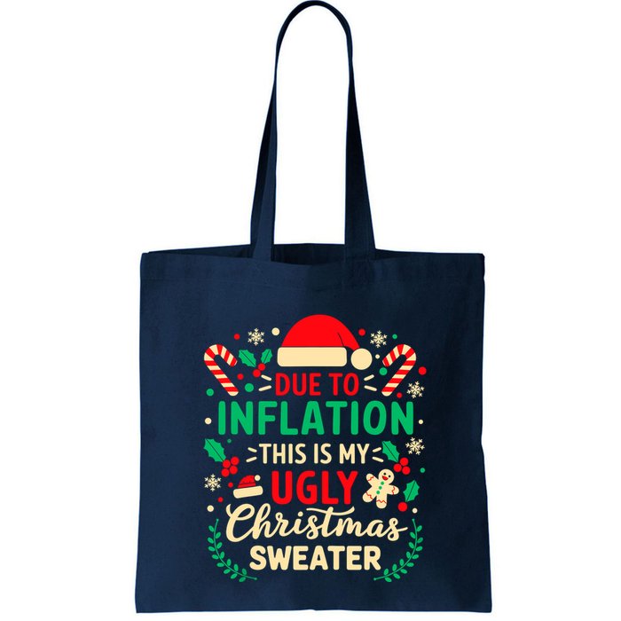 Due To Inflation This Is My Ugly Sweater Xmas Bag