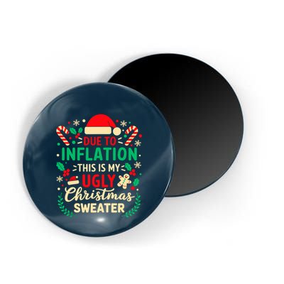 Due To Inflation This Is My Ugly Sweater Xmas Magnet