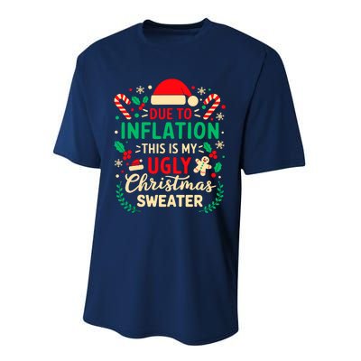 Due To Inflation This Is My Ugly Sweater Xmas Performance Sprint T-Shirt