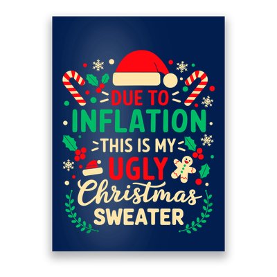 Due To Inflation This Is My Ugly Sweater Xmas Poster