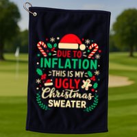 Due To Inflation This Is My Ugly Sweater Xmas Golf Towel