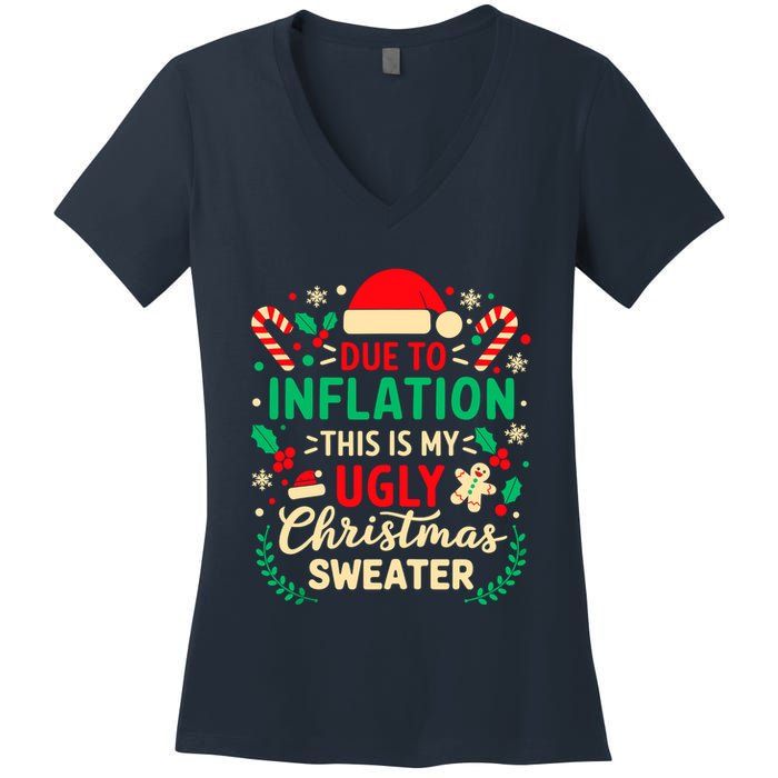 Due To Inflation This Is My Ugly Sweater Xmas Women's V-Neck T-Shirt