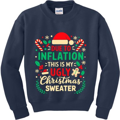 Due To Inflation This Is My Ugly Sweater Xmas Kids Sweatshirt