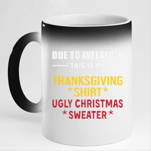 Due To Inflation This Is My Halloween Thanksgiving Christmas Cute Gift 11oz Black Color Changing Mug