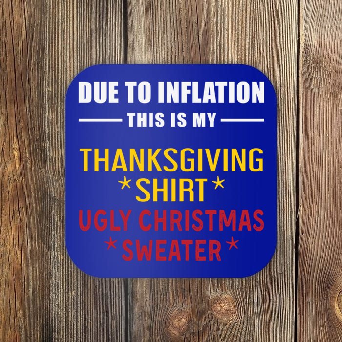 Due To Inflation This Is My Halloween Thanksgiving Christmas Cute Gift Coaster