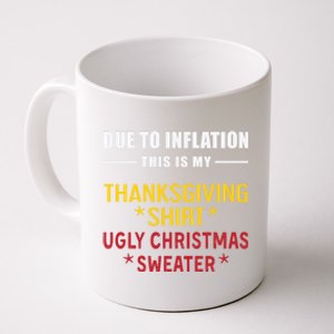 Due To Inflation This Is My Halloween Thanksgiving Christmas Cute Gift Coffee Mug