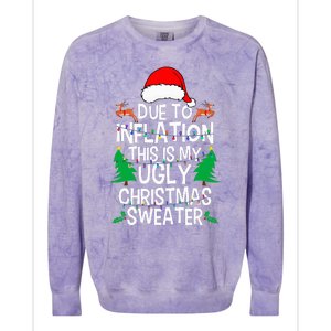 Due To Inflation This My Ugly Christmas Matching Colorblast Crewneck Sweatshirt