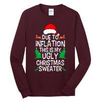 Due To Inflation This My Ugly Christmas Matching Tall Long Sleeve T-Shirt