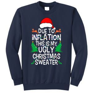 Due To Inflation This My Ugly Christmas Matching Sweatshirt