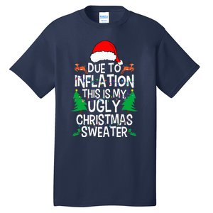 Due To Inflation This My Ugly Christmas Matching Tall T-Shirt