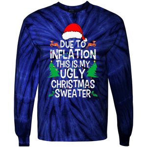 Due To Inflation This My Ugly Christmas Matching Tie-Dye Long Sleeve Shirt