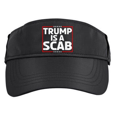 Donald Trump Is A Scab Vote Harris Adult Drive Performance Visor