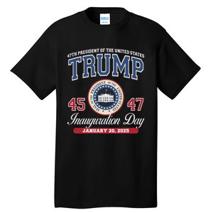 Donald Trump Inauguration Day Jan 2025 45th 47th President Tall T-Shirt