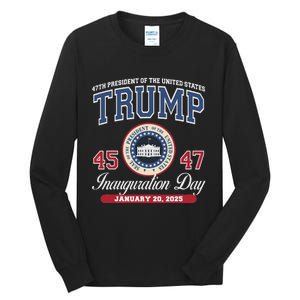 Donald Trump Inauguration Day Jan 2025 45th 47th President Tall Long Sleeve T-Shirt