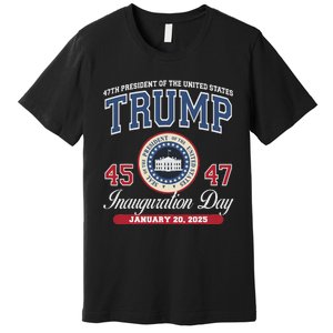 Donald Trump Inauguration Day Jan 2025 45th 47th President Premium T-Shirt