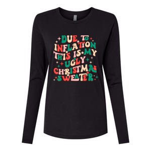 Due To Inflation This Is My Ugly Christmas Sweaters Womens Cotton Relaxed Long Sleeve T-Shirt