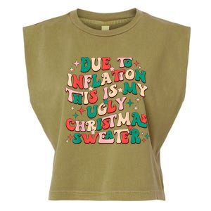 Due To Inflation This Is My Ugly Christmas Sweaters Garment-Dyed Women's Muscle Tee