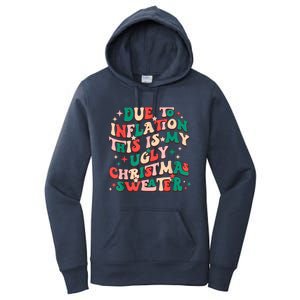 Due To Inflation This Is My Ugly Christmas Sweaters Women's Pullover Hoodie